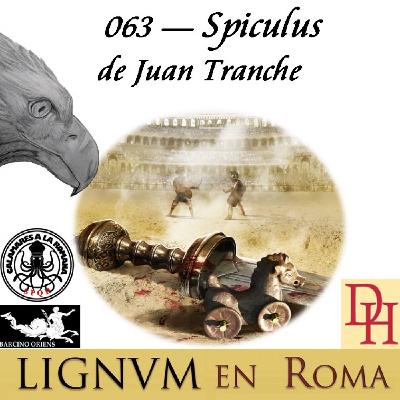 063 — Spiculus de Juan Tranche