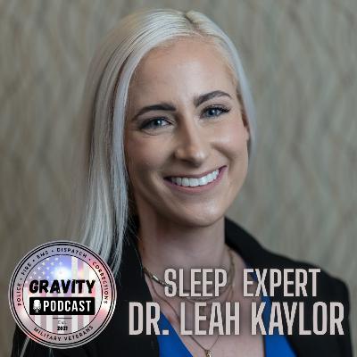 Episode 199: Dr. Leah Kaylor | FBI's Sleep Expert | Author | Prescribing Psychologist