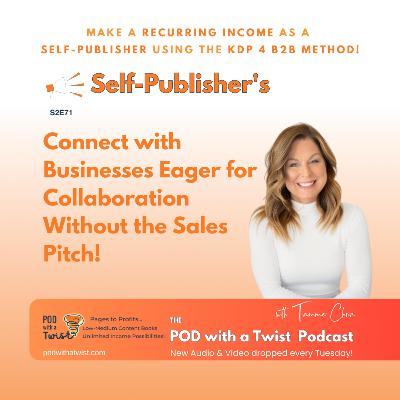 #71: Connect with Businesses Eager for Collaboration Without the Sales Pitch