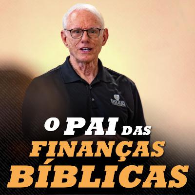 HOWARD DAYTON: o Pai das Finanças Bíblicas