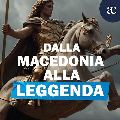 La LEGGENDA di ALESSANDRO MAGNO: Colui che Non Conosceva Sconfitta