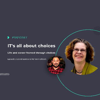 S1 Ep2: IT's all about Choices E2 with Marion Herholdt S1 Ep2: IT's all about Choices E2 with Marion Herholdt