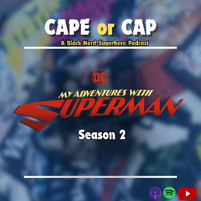 Run It Back – My Adventures with Superman Season 2 Review