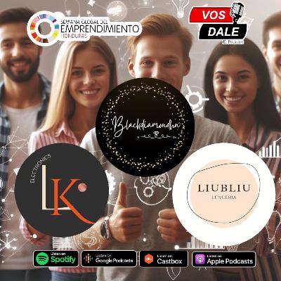 SGEHN parte-05 Final🎧Las Chicas Super Poderosas -BlackDiamondhn, Liubliu Lencería, LK Electronics.
