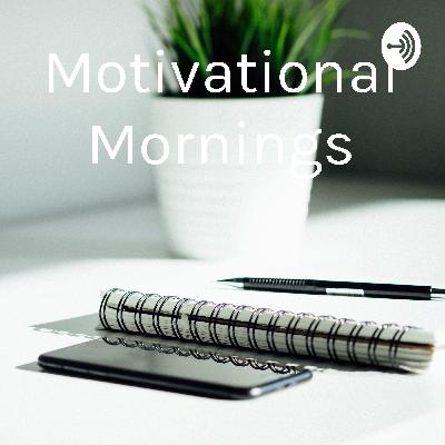 Motivational Mornings (Trailer)