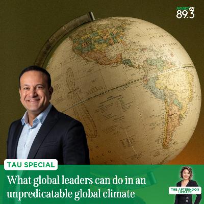 The Afternoon Update Special: Former Irish PM Leo Varadkar on leadership in an age of uncertainty The Afternoon Update Special: Former Irish PM Leo Varadkar on leadership in an age of uncertainty