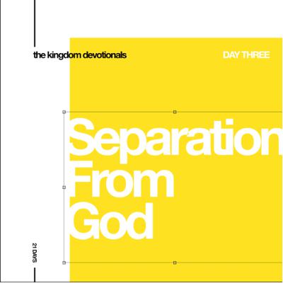 The Kingdom Devo 3: Walking farther away from the kingdom