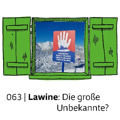 #063 Lawine: Die große Unbekannte? | talk