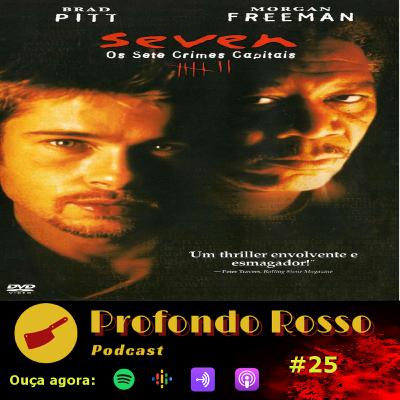 Profondo Rosso #25 - Seven - Os sete crimes capitais (1995) Profondo Rosso #25 - Seven - Os sete crimes capitais (1995)