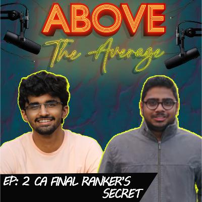 CA Final Ranker's Secret | Above The Average - Season-2, Episode-2