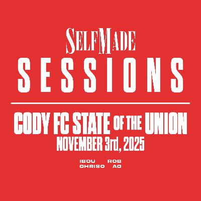 Cody FC State of the Union (Sessions #5, 11/3/25)