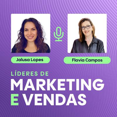 #264 Flavia Campos, Head de Marketing na Denodo ▷ Como posicionar uma marca global em mercados fragmentados com estratégia, cultura e dados