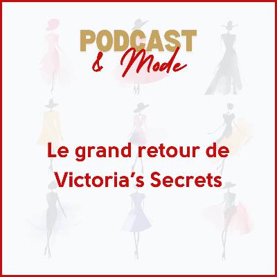 Le grand retour de Victoria’s Secret