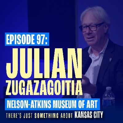 Julian Zugazagoitia: Nelson-Atkins Museum of Art CEO on KC’s Cultural Future