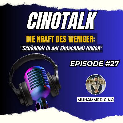EP27: DIE KRAFT DES WENIGER: Schönheit in der Einfachheit finden