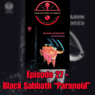 Episode 27 - Black Sabbath "Paranoid" Episode 27 - Black Sabbath "Paranoid"