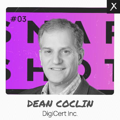 Snapshot #03 mit Dean Coclin von DigiCert