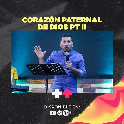 PD 25:📻| Corazón paternal de Dios Pt 2 | Pastor Edisson Guzmán