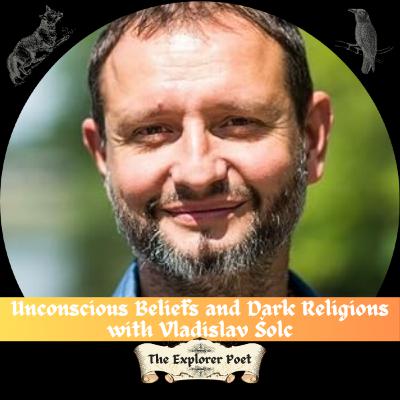 Unconscious Beliefs and Dark Religions with Vladislav Šolc