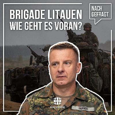 Nachgefragt #143: Brigade Litauen