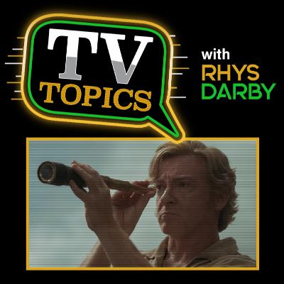 Ep 9: RHYS DARBY Talks 'Our Flag Means Death' + 'Flight of the ConChords' and some TV Topics Ep 9: RHYS DARBY Talks 'Our Flag Means Death' + 'Flight of the ConChords' and some TV Topics