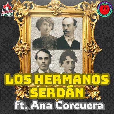 T1E08. Los hermanos Serdán, traicionados por Madero y la revolución | Documental | ft. Ana Corcuera