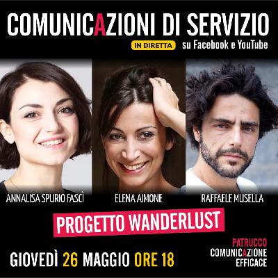 Comunicazioni di Servizio del 26/05/2022: Annalisa Spurio Fascì, Elena Aimone e Raffaele Musella (progetto Wanderlust)