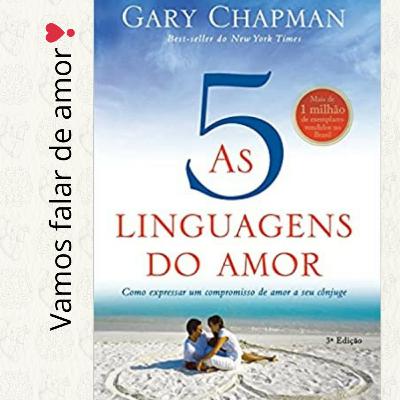 As cinco linguagens do amor ❣️