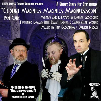 A Ghost Story for Christmas: Count Magnus Magnus Magnusson Act One