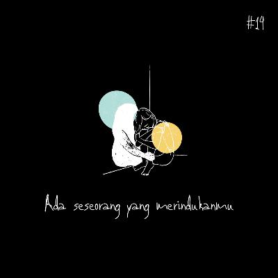 #14 ada seseorang yang merindukanmu #14 ada seseorang yang merindukanmu