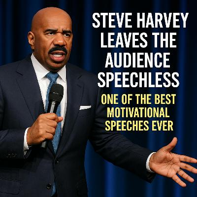 Steve Harvey Leaves the Audience SPEECHLESS One of the Best Motivational Speeches Ever Steve Harvey Leaves the Audience SPEECHLESS One of the Best Motivational Speeches Ever