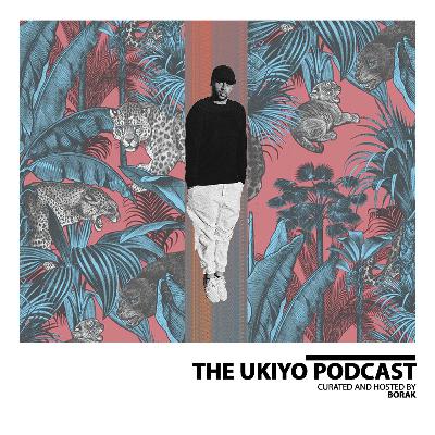 The Ukiyo Podcast | UKY023 The Ukiyo Podcast | UKY023
