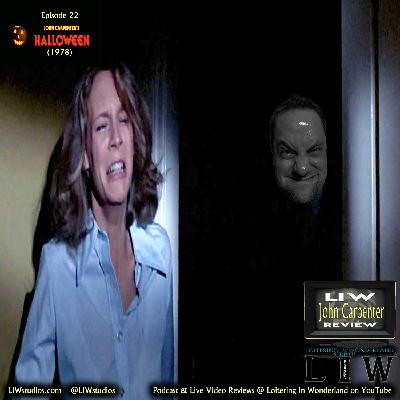1311 - LIW John Carpenter Review - 22 - Halloween (1978) (Live)