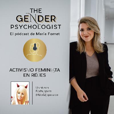 Un té con @Barbijaputaaa: Activismo feminista en redes Un té con @Barbijaputaaa: Activismo feminista en redes