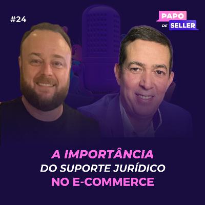 A importância do suporte jurídico no e-commerce com Everton Blanco A importância do suporte jurídico no e-commerce com Everton Blanco