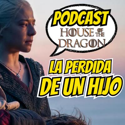 La Casa del Dragón 2X1