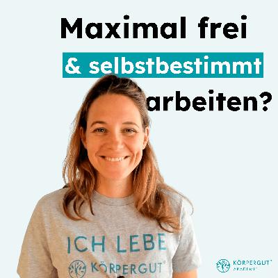 Was wäre, wenn… du maximal frei und selbstbestimmt arbeiten würdest?