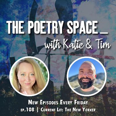 ep. 108 - Current Lit: The New Yorker