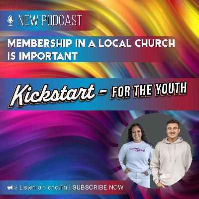 MEMBERSHIP IN A LOCAL CHURCH IS IMPORTANT MEMBERSHIP IN A LOCAL CHURCH IS IMPORTANT