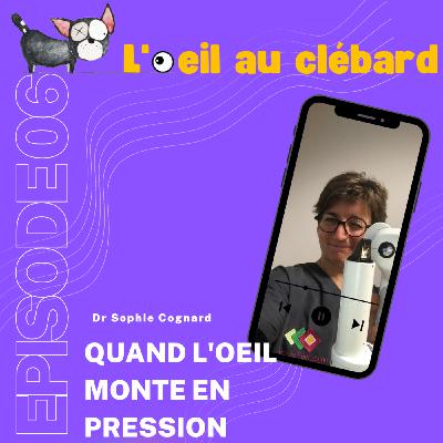 Quand l'œil monte en pression Quand l'œil monte en pression