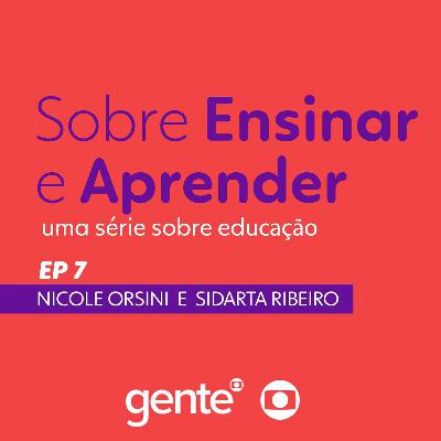 Sobre Ensinar e Aprender | Ep. 07