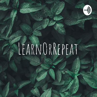 Why Learn Or Repeat? Introduction