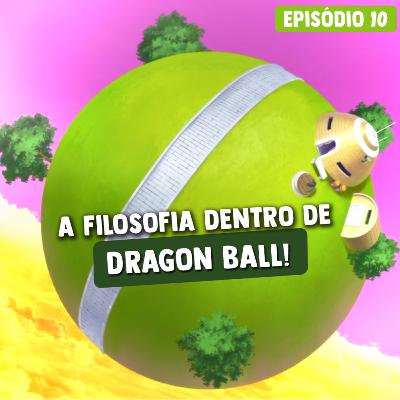 Dragon Ball tem muita história SIM! A incrível filosofia por trás do anime | Kaiohcast #10