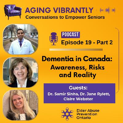 Dementia in Canada: Awareness, Risks and Reality:  Part 2