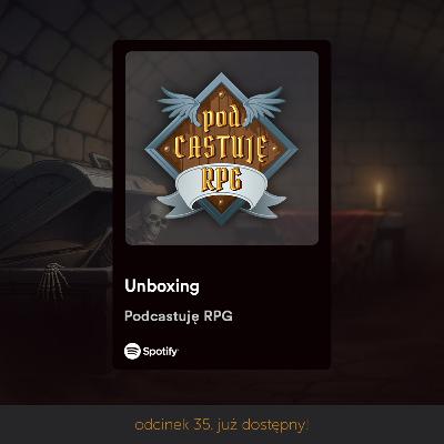 Unboxing - Kampania DnD Unboxing - Kampania DnD