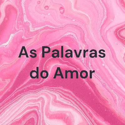 As Palavras do Amor
