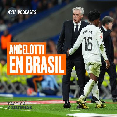 CV Podcasts - Táctica y Sistemas: ¿Qué puede esperar Brasil de Carlo Ancelotti?