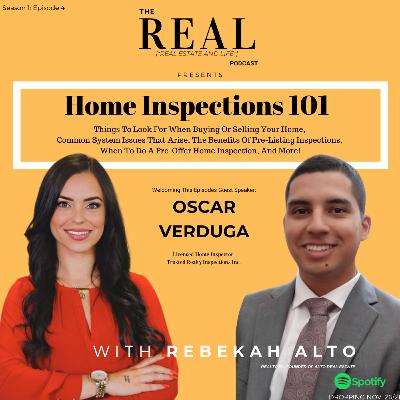 S1: E4: Home Inspections 101 | With Guest Speaker Oscar Verduga S1: E4: Home Inspections 101 | With Guest Speaker Oscar Verduga