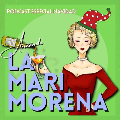 PODCAST ESPECIAL NAVIDAD - "ÉRASE UNA FABULOSA Y MARIMORENA NAVIDAD" PODCAST ESPECIAL NAVIDAD - "ÉRASE UNA FABULOSA Y MARIMORENA NAVIDAD"