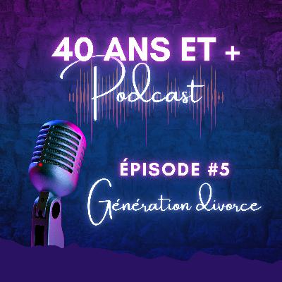 Génération divorce, #5 Génération divorce, #5